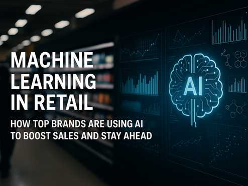 Aprendizaje automático en el comercio minorista: cómo las principales marcas utilizan la IA para impulsar las ventas y mantenerse a la vanguardia